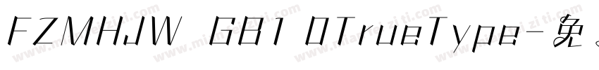 FZMHJW  GB1 0TrueType字体转换